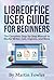 LibreOffice User Guide for ...