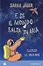 E se il mondo salta in aria by Sarah Jäger