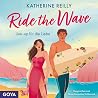 Ride The Wave. Line-Up für die Liebe