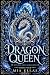 Dragon Queen by Mia Ellas
