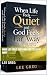 When Life Feels Quiet and G...