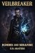 Veilbreaker:: Echoes and So...