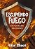 Escupiendo Fuego : Criadora de dragones (Cozy Fantasy) - Una comedia fantástica con dragones (Spanish Edition)