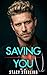 Saving You by Stacy Sterling