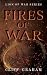 Fires of War by Cliff Graham
