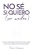 NO SÉ SI QUIERO (ser madre)...