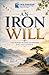 An Iron Will: Illustrated &...