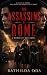 The Assassins of Rome: A Wo...