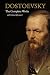 Fyodor Dostoevsky: The Complete Works (Annotated): All the Major Novels, Novellas, and Tales — Including The Brothers Karamazov, Crime and Punishment, ... and Demons (Classics of World Literature)