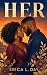 HER by Erica L. Day