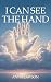 I CAN SEE THE HAND by Anna Lawson