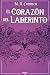 El Corazón del Laberinto (E...