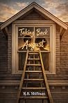 Taking Back August