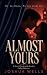 Almost Yours: A Secret Frie...