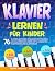 Klavier lernen für Kinder: ...