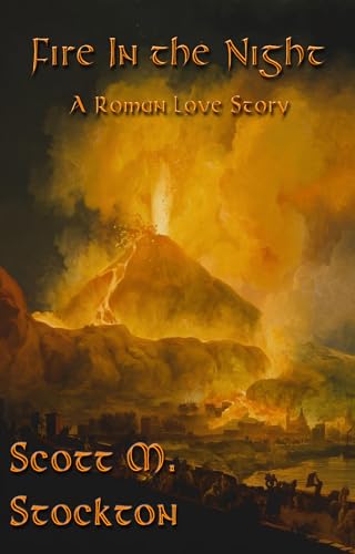 Fire In the Night: A Roman Love Story (Kindle Edition)