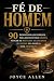 Fé De Homem by Joyce Allen