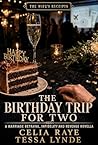 The Birthday Trip...