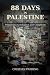 88 Days in Palestine by Cristian Parrino