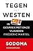 Tegen het Westen: In gesprek met onze vijanden (Dutch Edition)