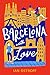 Barcelona With Love. by Ian Ostroff