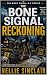 The Bone Signal Reckoning: ...