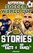 Inspirational Soccer World Cup GOATS Stories, Amazing Facts, ... by Harris Baker