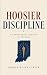 Hoosier Discipline by Jordan Blake Carter Hoosier Discipline by Jordan Blake Carter