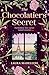 The Chocolatier's Secret: A...
