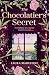 The Chocolatier's Secret by Laura Madeleine The Chocolatier's Secret by Laura Madeleine