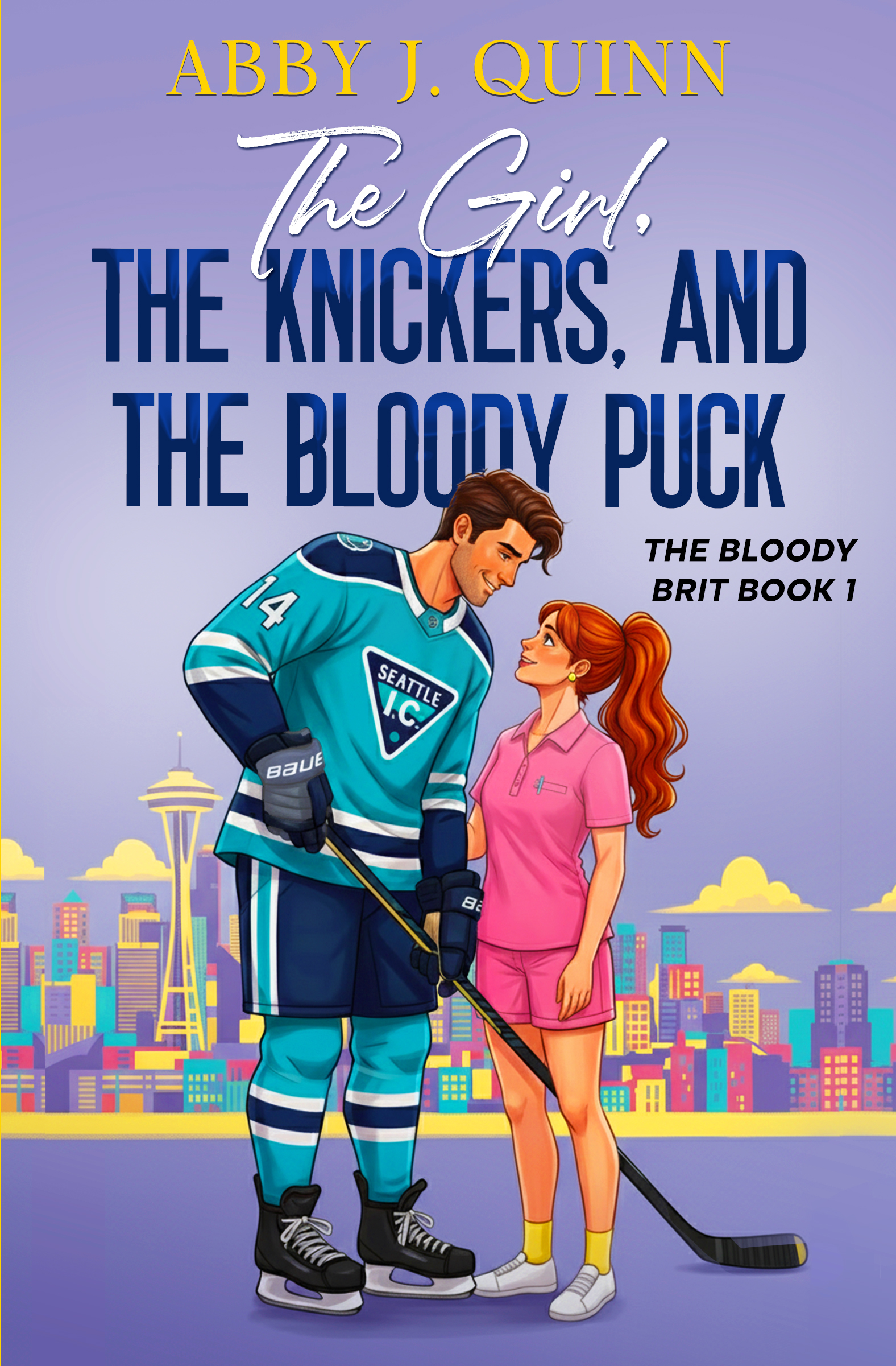 The Girl, The Knickers, and The Bloody Puck: A Spicy Hockey Rom-Com with a British Hero (The Bloody Brit Book 1)