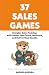37 Sales Games: Energize Sa...