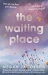 The Waiting Place