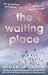 The Waiting Place by Megan Jacobson The Waiting Place by Megan Jacobson