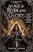 An Age of Ruin and Glory (F...