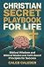 Christian Secret Playbook for Life by Caleb Caledar