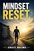 Mindset Reset: A Practical ...