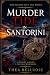 Murder Tide in Santorini: A...