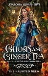 Ghosts and Ginger...