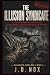 The Illusion Syndicate: The...