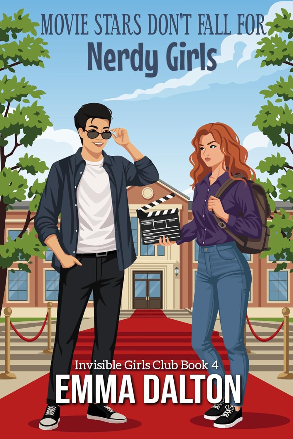 Movie Stars Don’t Fall for Nerdy Girls (Invisible Girls Club, #4)