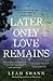 Later, Only Love Remains