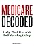 Medicare Decoded: Help That...