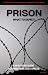 Prison - What To Expect: Do...