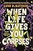 When Life Gives You Corpses by Lene D. Buttner