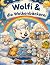 Wolfi & die Wolkenbäckerei:...