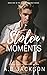 Stolen Moments (Stolen Romance #1)