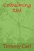 Embalming Red
