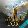 La Tour de l’Or: ...