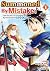 Summoned By Mistake！ Cast Out，but I’m Living Easy with My Ove... by Yu Hijikata